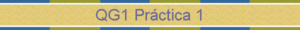 QG1 Prctica 1